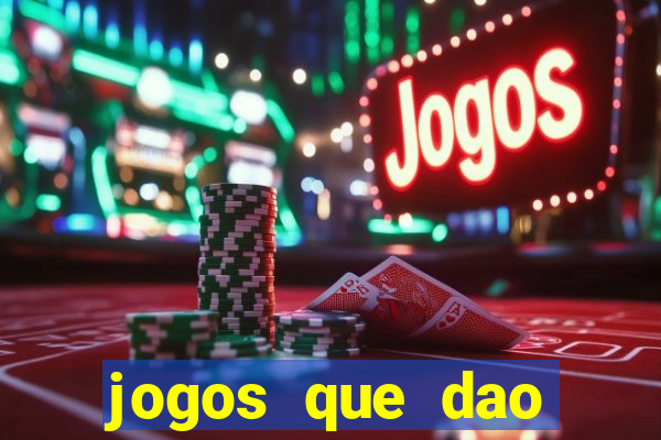 jogos que dao dinheiro sem deposito